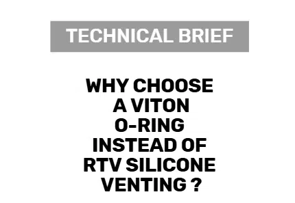 Why Viton® O-Ring Joints Beat RTV Silicone in Condensing Venting